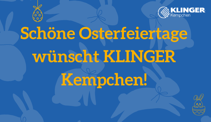 KLINGER Kempchen wünscht frohe Ostern!