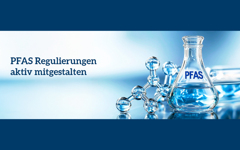 PFAS Regularien aktiv mitgestalten
