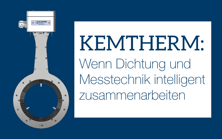 KEMTHERM - Wenn Dichtung und Messtechnik intelligent zusammenarbeiten